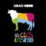 Els Cecs d'Esterri - Gran Nord (Música Global 2012) Producció, arranjaments i baix